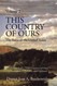 This Country of Ours: The Story of the United States Volume 2: H. E.