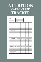 Nutrition Carb Intake Tracker Log Book
