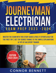 Journeyman Electrician Exam Prep 2023-2024