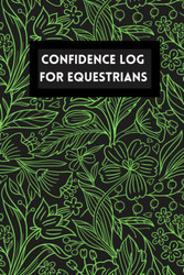 Confidence Log For Equestrians