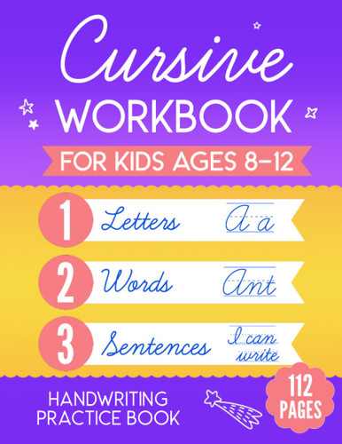 Cursive Workbook for Kids Ages 8-12