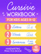 Cursive Workbook for Kids Ages 8-12