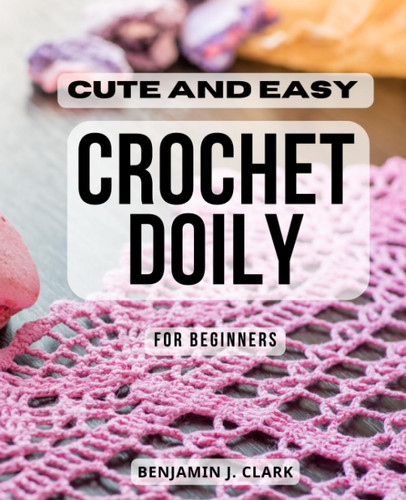 Cute And Easy Crochet Doily For Beginners