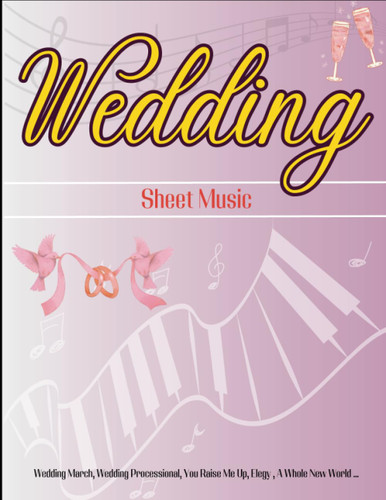 Wedding Sheet Music: Selection of 40 Love Songs for Piano Solo