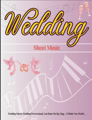 Wedding Sheet Music: Selection of 40 Love Songs for Piano Solo
