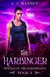 The Harbinger (Wolves of the Northwoods)