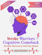 Stroke Warriors Cognitive Comeback