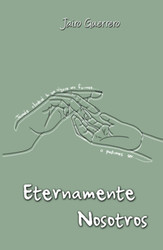 Eternamente Nosotros (Spanish Edition)