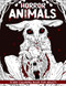 Horror Animals: Spine-chilling Coloring Book of Creepy Gory Scary