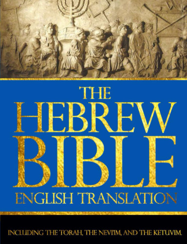The Hebrew Bible Large Print In English Complete