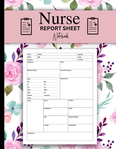 Nurse Report Sheet Notebook