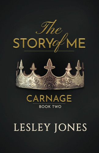Carnage: Book #2 The Story Of Me