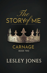 Carnage: Book #2 The Story Of Me
