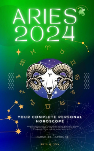 Your Complete Aries 2024 Personal Horoscope