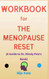 Workbook for The Menopause Reset by Dr. Mindy Pelz