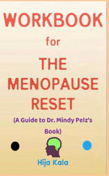 Workbook for The Menopause Reset by Dr. Mindy Pelz