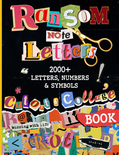 Ransom Note Letters Cut Out and Collage Book