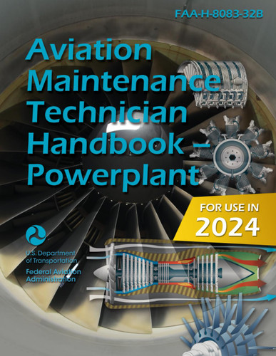 Aviation Maintenance Technician Handbook - Powerplant: FAA-H-8083-32B