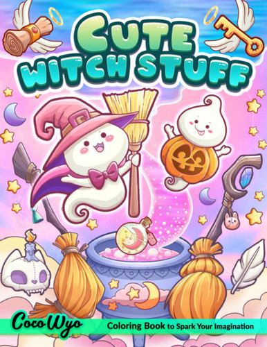 Cute Witch Stuff: Coloring Book Featuring Adorable Witchcraft Magical