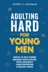 Adulting Hard for Young Men
