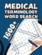 Medical Terminology Word Search: Challenging word search puzzle for