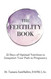 The Fertility Book: 21 Days of Optimal Nutrition to Jumpstart Your