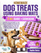 Homemade Dog Treats Using Baking Mats