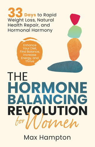 The Hormone Balancing Revolution for Women