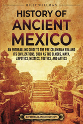 History of Ancient Mexico