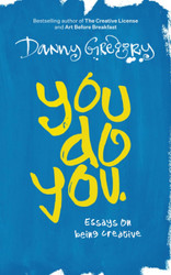 You Do You: Essays on being creative