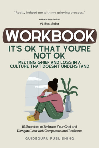 Workbook For It's OK That You're Not OK