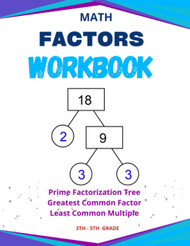 MATH Factors Workbook - Master Prime Factorization Greatest Common