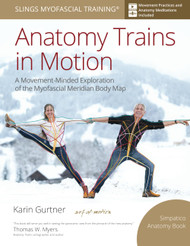 Anatomy Trains in Motion (Slings Myofascial Training)