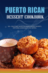 Puerto Rican Dessert Cookbook