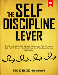 The Self-Discipline Lever