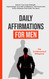 Daily Affirmations for Men