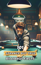 101 Strange But True Billiards Facts