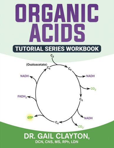 Organic Acids: Tutorial Series Workbook