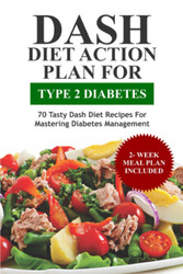 DASH Diet Action Plan For Type 2 Diabetes