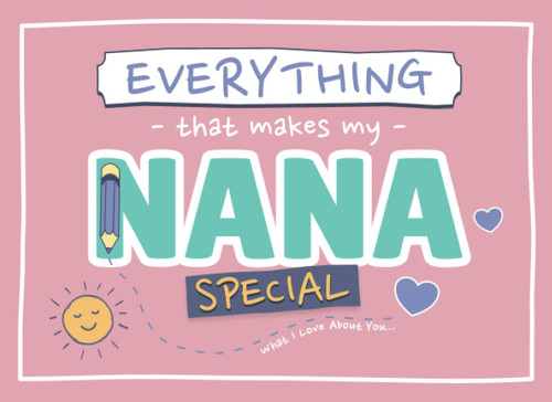 Everything That Makes My Nana Special