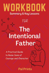 Workbook for The Intentional Father