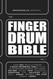Finger-Drummer Bible Vol.1: 200+ Finger Drumming Patterns for House