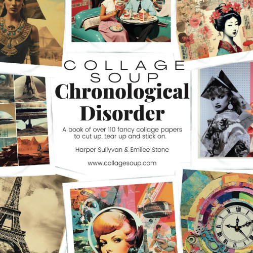 Collage Soup - Chronological Disorder