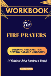Workbook For Fire Prayers: