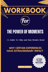 Workbook For The Power of Moments: