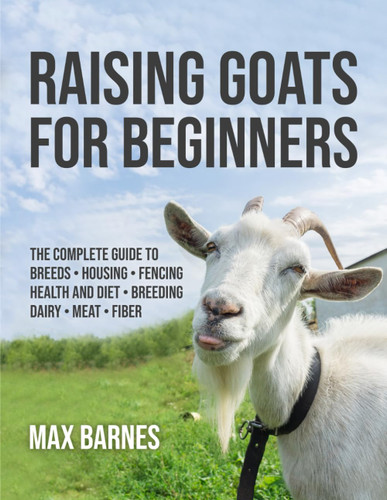 Raising Goats for Beginners