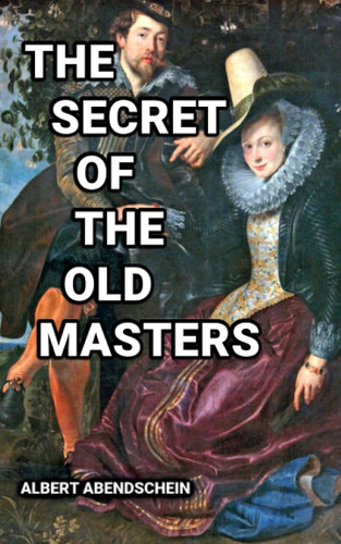 The Secret of the Old Masters