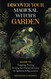 Discover Your Magickal Witch's Garden