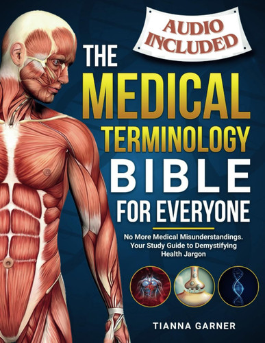 The Medical Terminology Bible For Everyone