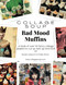 Collage Soup - Bad Mood Muffins